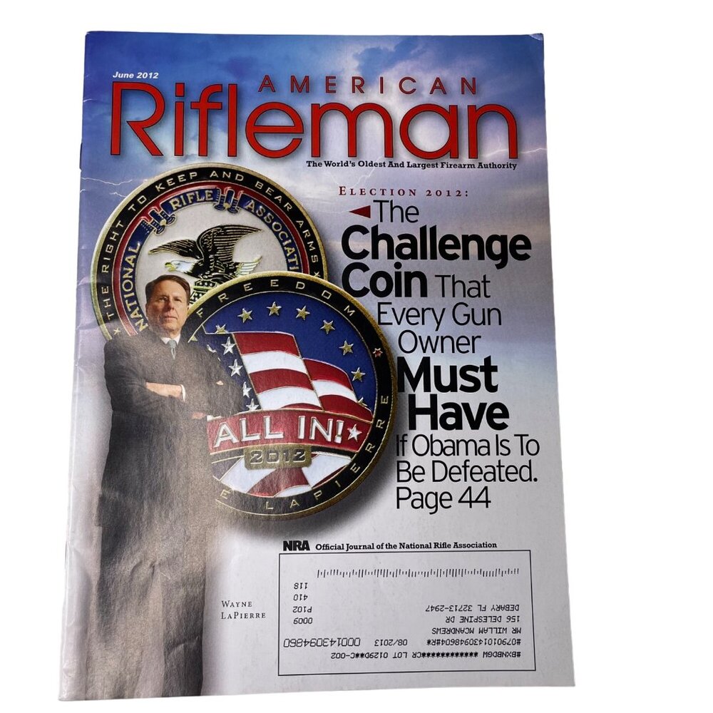 American Rifleman NRA Magazine June 2012 u Vol 160 No 6 u National Rifle Associa